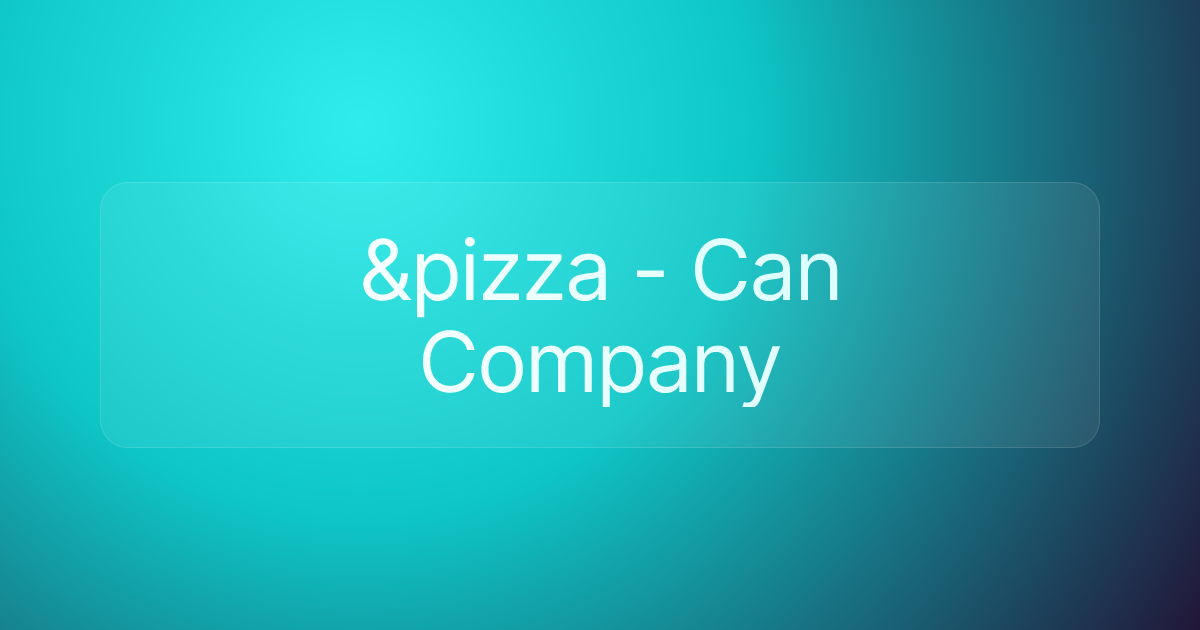 &pizza - Can Company