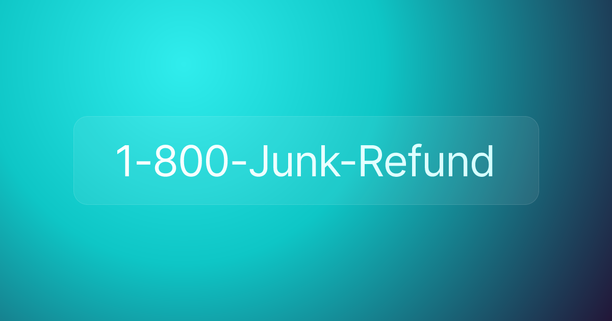1-800-Junk-Refund