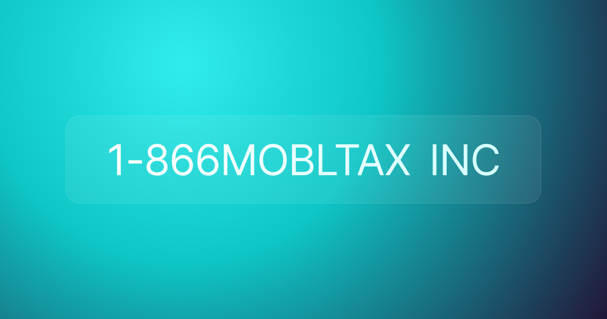 1-866MOBLTAX INC