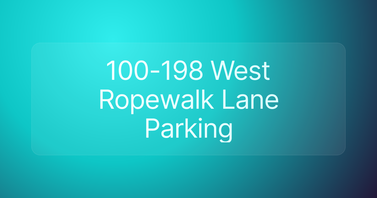 100-198 West Ropewalk Lane Parking