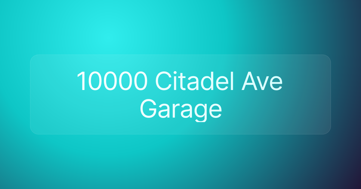 10000 Citadel Ave Garage