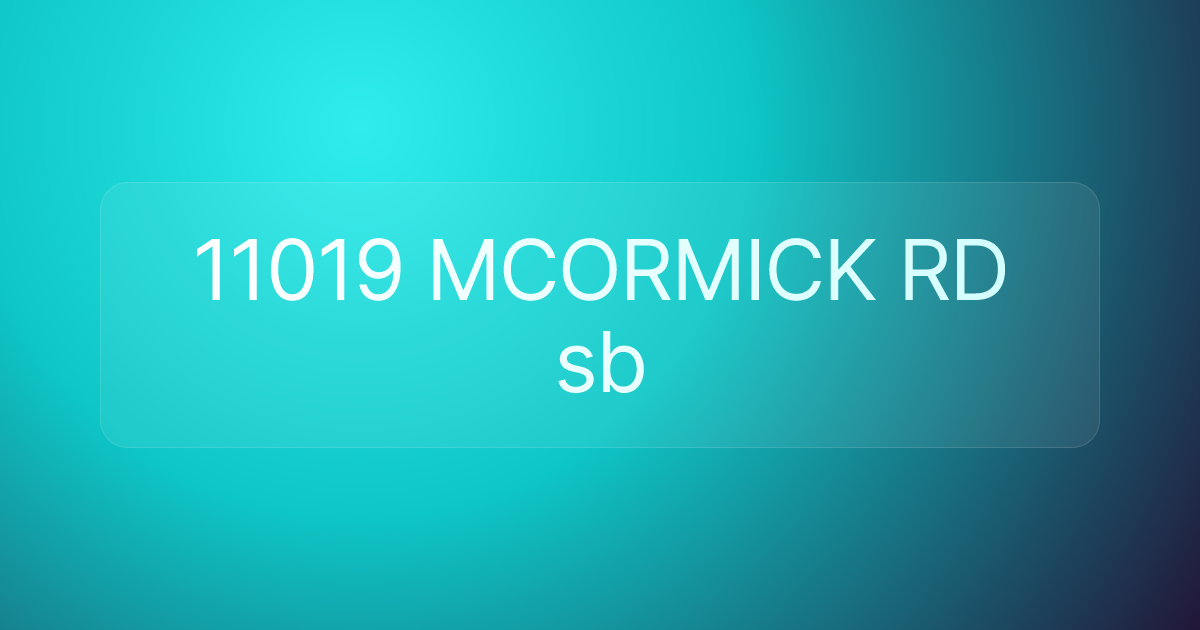 11019 MCORMICK RD sb