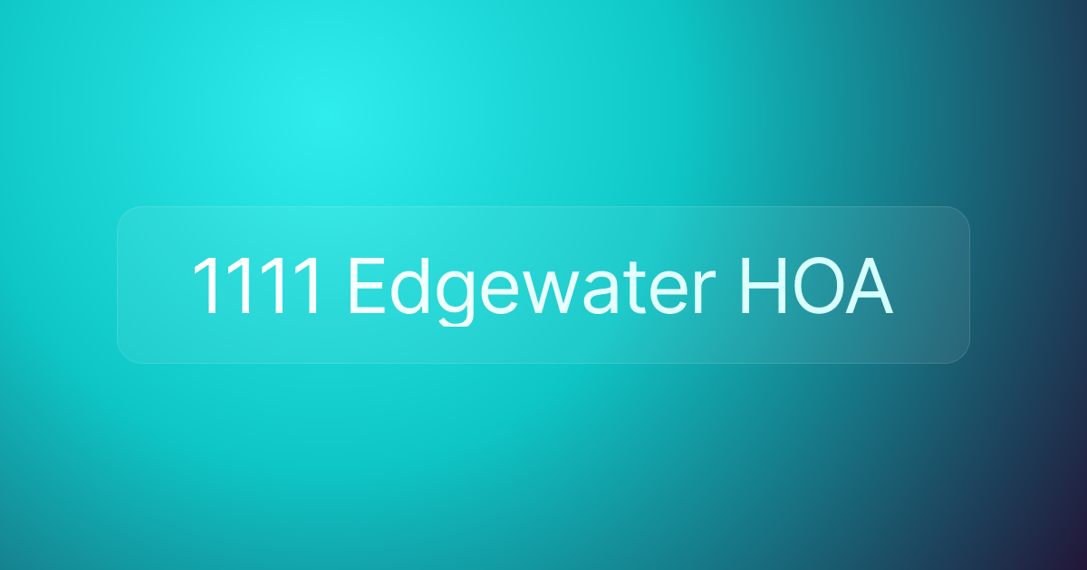 1111 Edgewater HOA