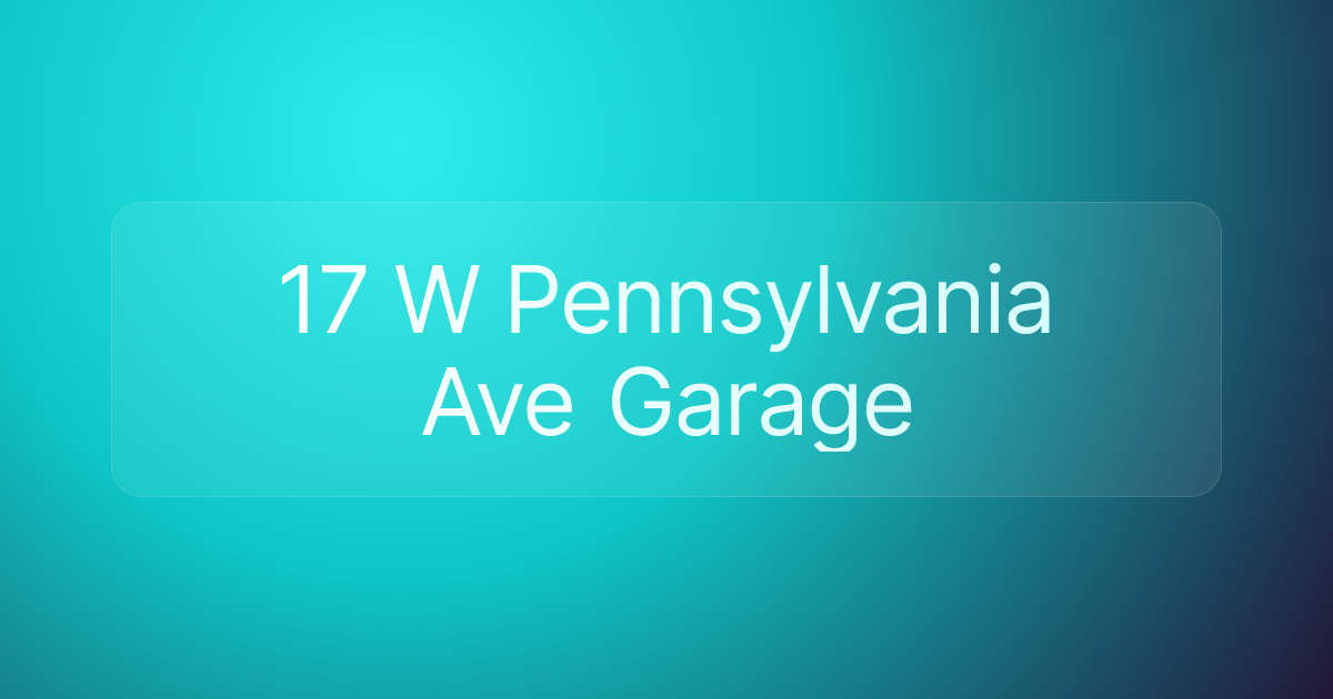 17 W Pennsylvania Ave Garage