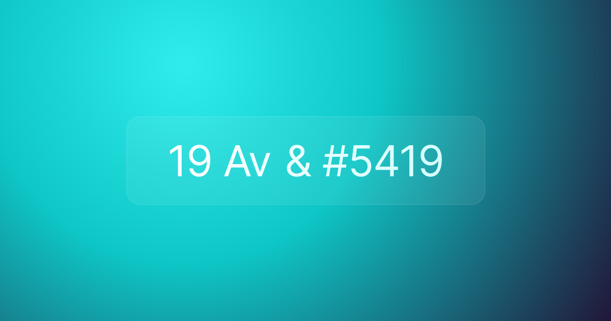 19 Av & #5419