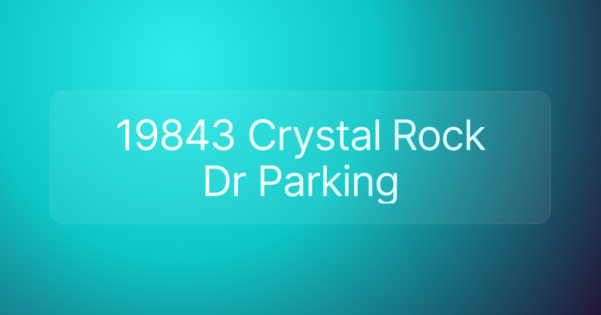 19843 Crystal Rock Dr Parking