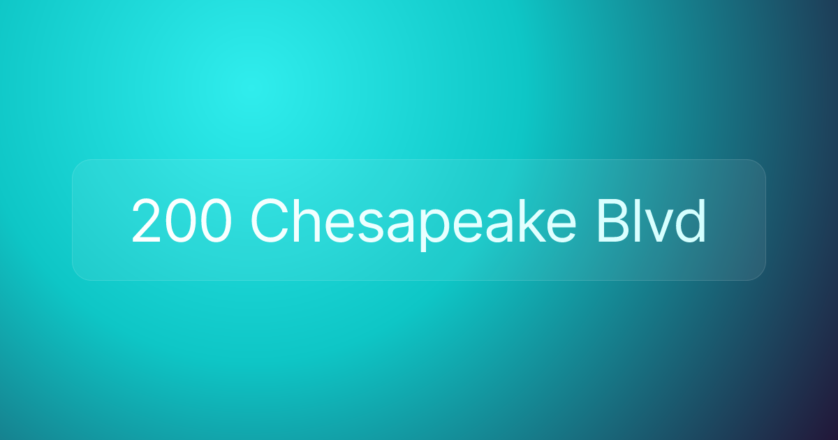 200 Chesapeake Blvd