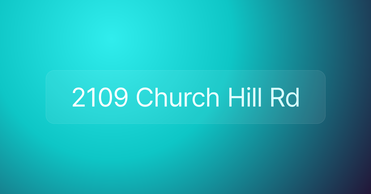 2109 Church Hill Rd