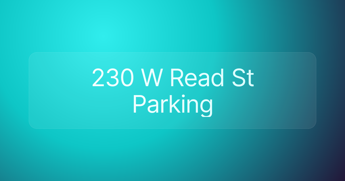 230 W Read St Parking