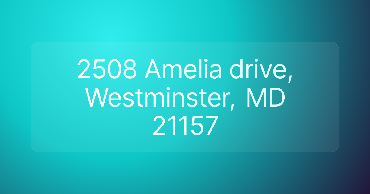 2508 Amelia drive, Westminster, MD 21157