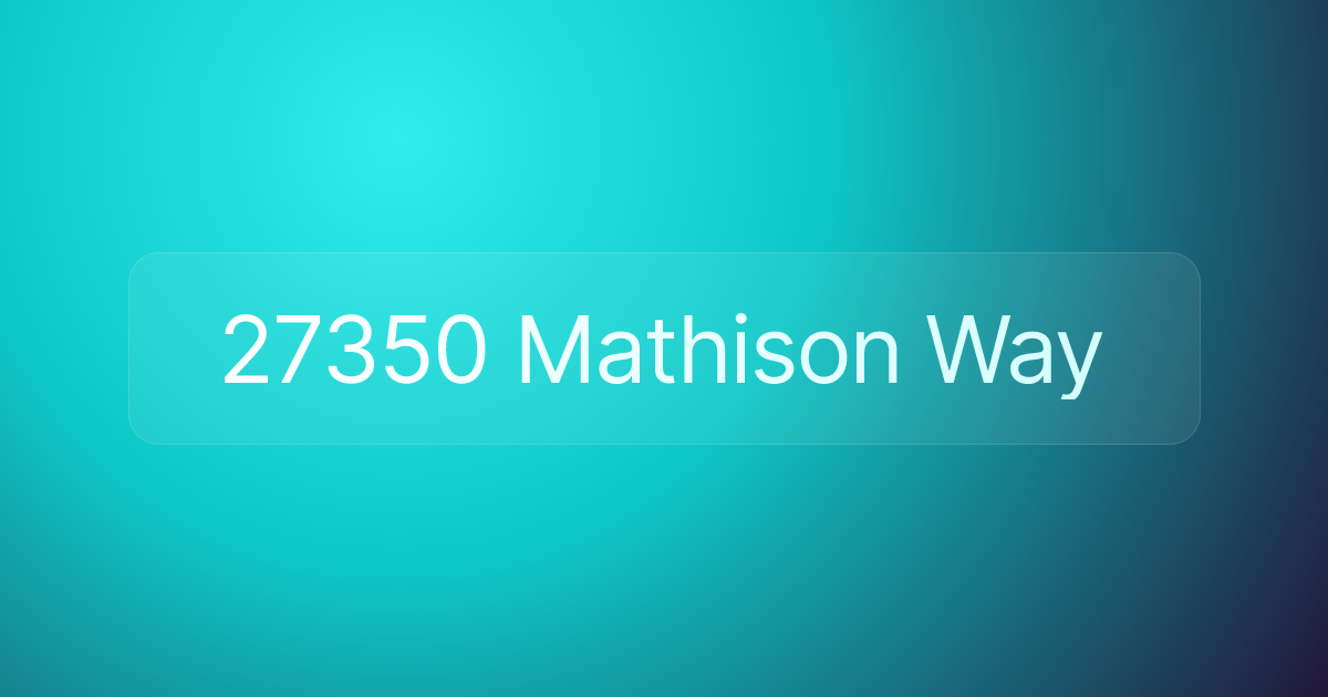 27350 Mathison Way