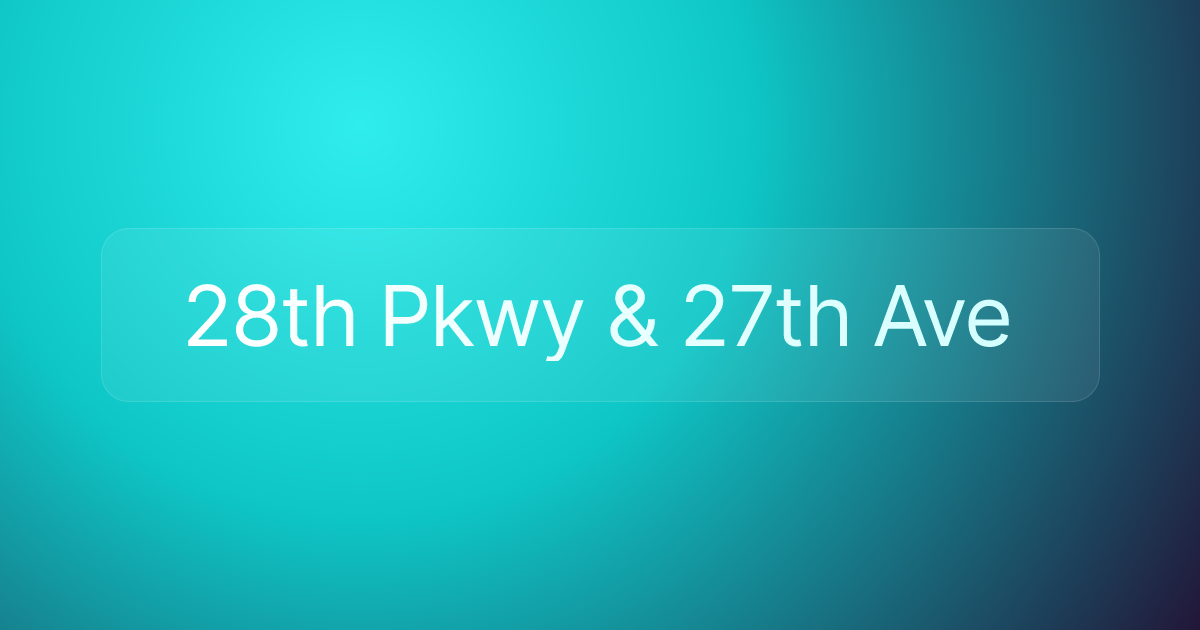 28th Pkwy & 27th Ave