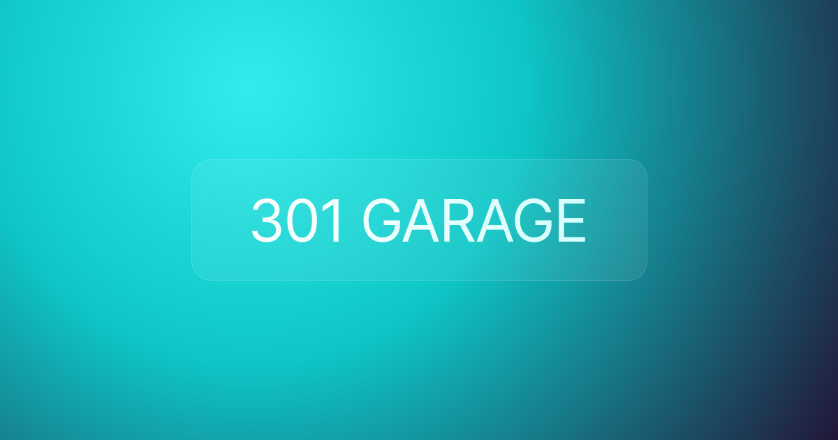 301 GARAGE
