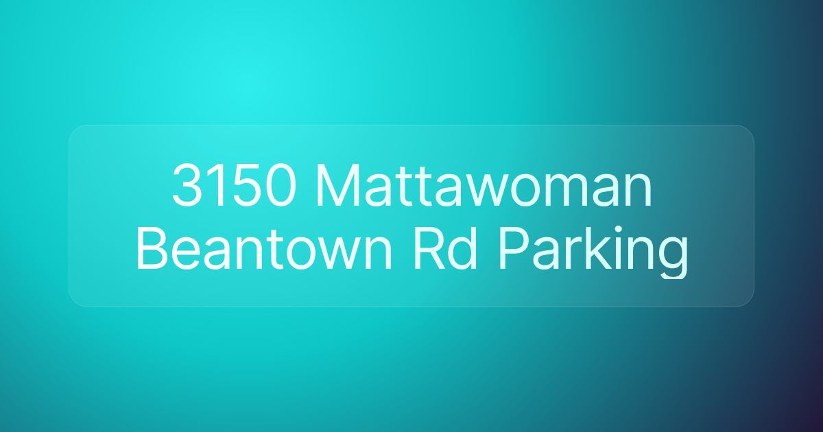 3150 Mattawoman Beantown Rd Parking