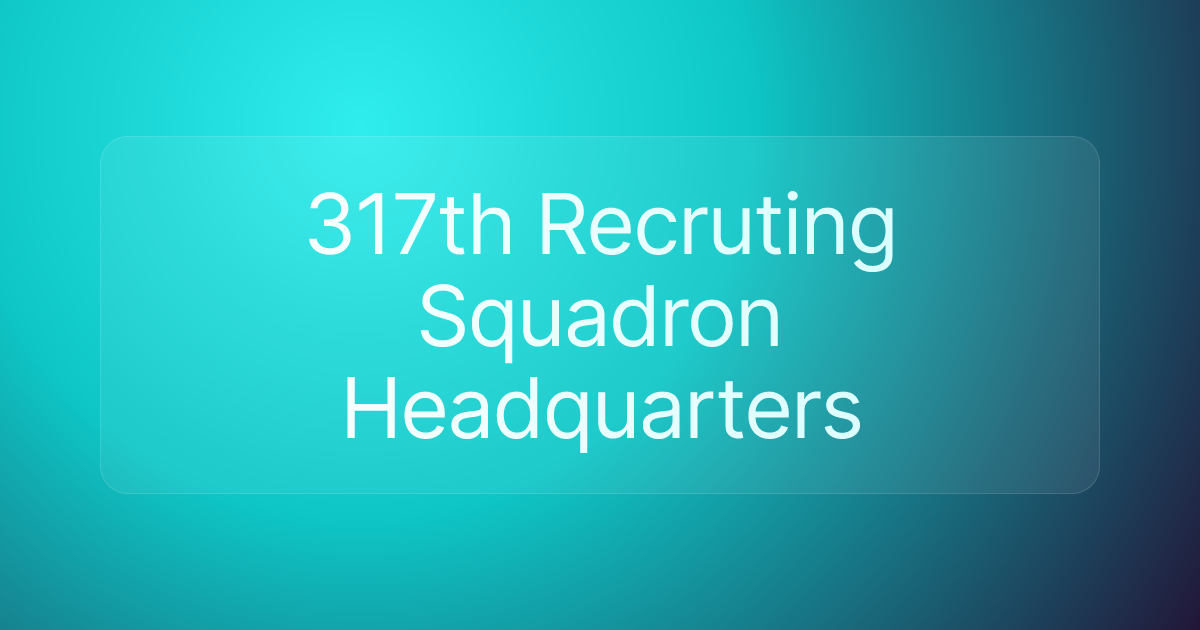 317th Recruting Squadron Headquarters