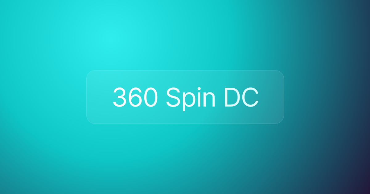 360 Spin DC