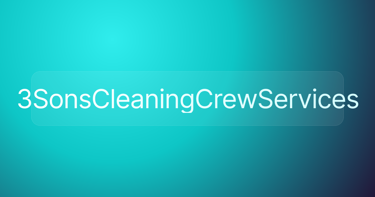 3SonsCleaningCrewServices