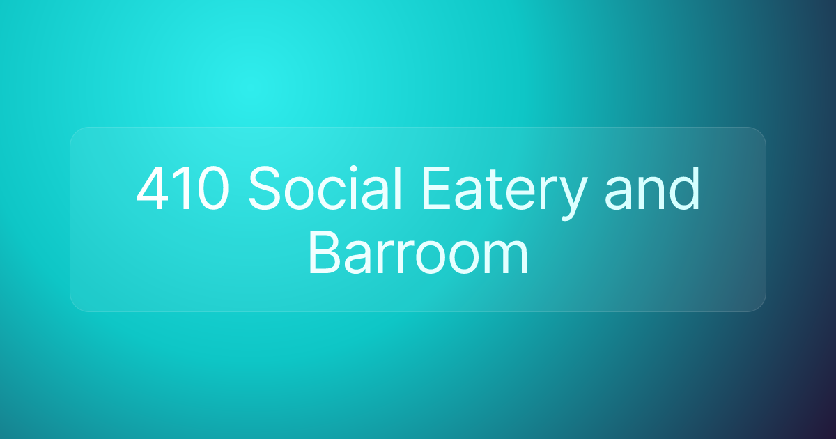 410 Social Eatery and Barroom