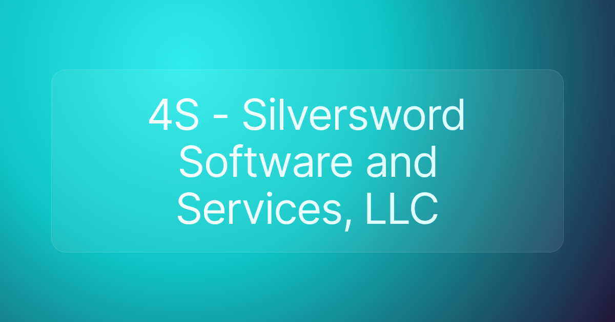 4S - Silversword Software and Services, LLC
