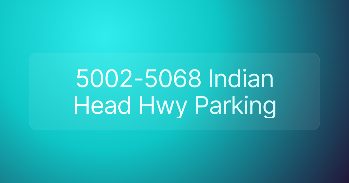 5002-5068 Indian Head Hwy Parking