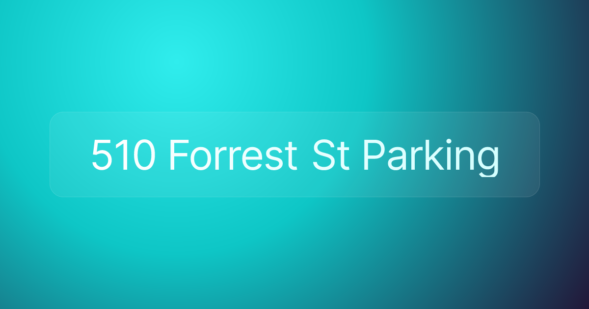510 Forrest St Parking