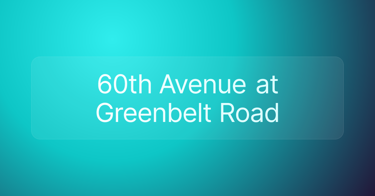 60th Avenue at Greenbelt Road