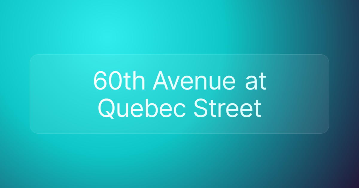 60th Avenue at Quebec Street