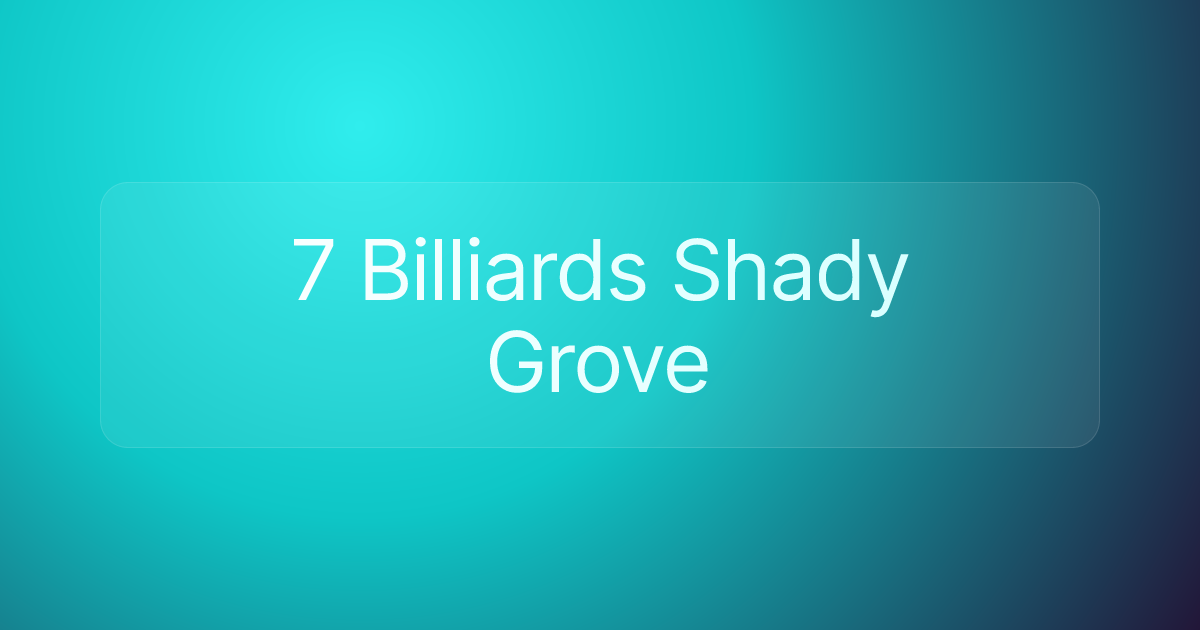 7 Billiards Shady Grove