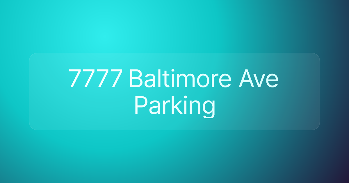 7777 Baltimore Ave Parking