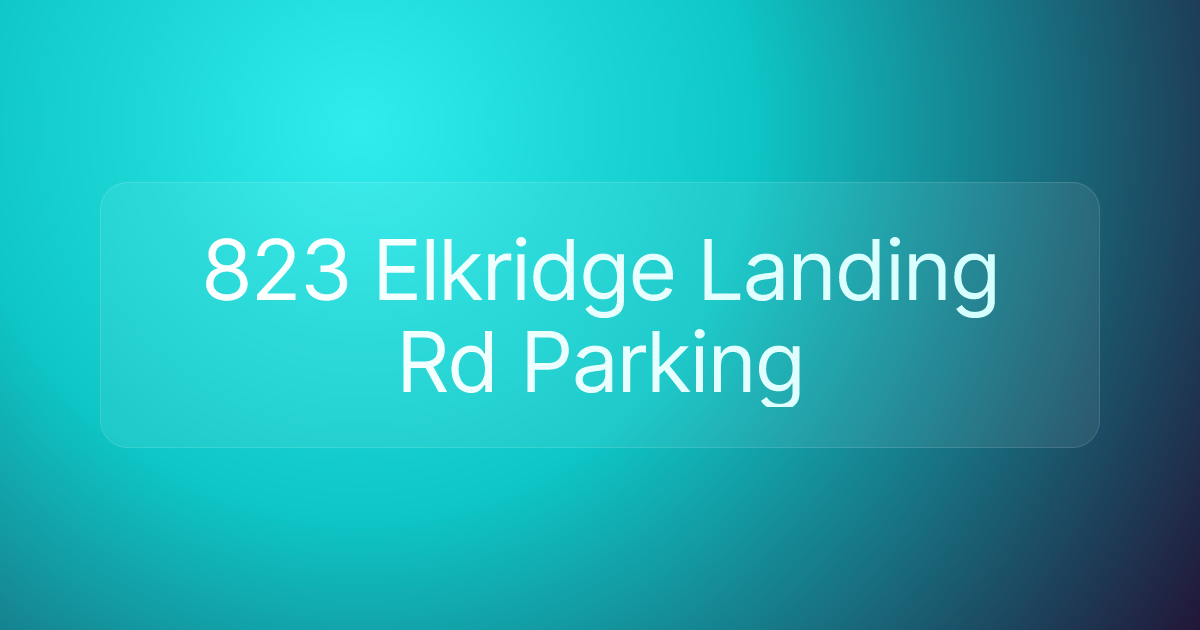 823 Elkridge Landing Rd Parking
