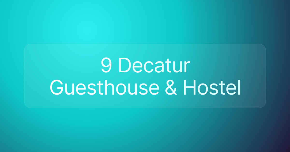 9 Decatur Guesthouse & Hostel