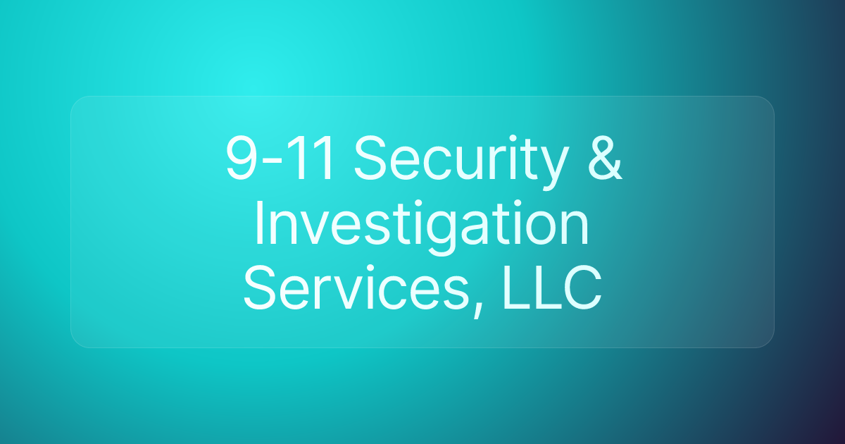 9-11 Security & Investigation Services, LLC