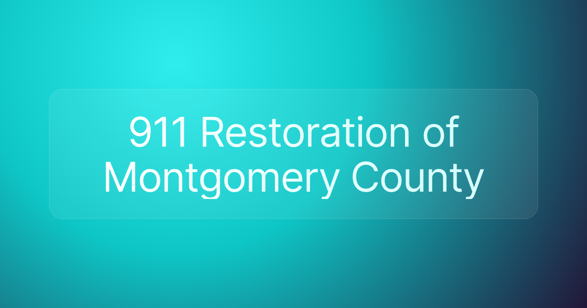 911 Restoration of Montgomery County