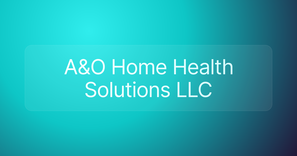 A&O Home Health Solutions LLC