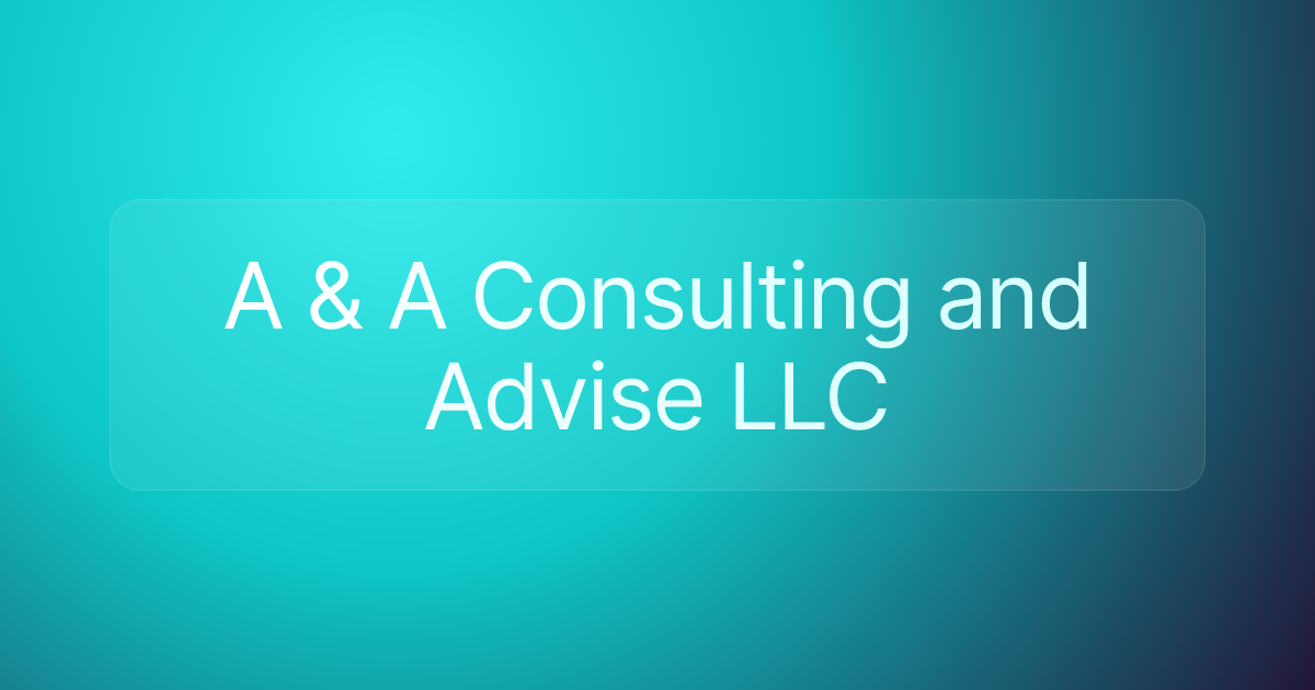 A & A Consulting and Advise LLC