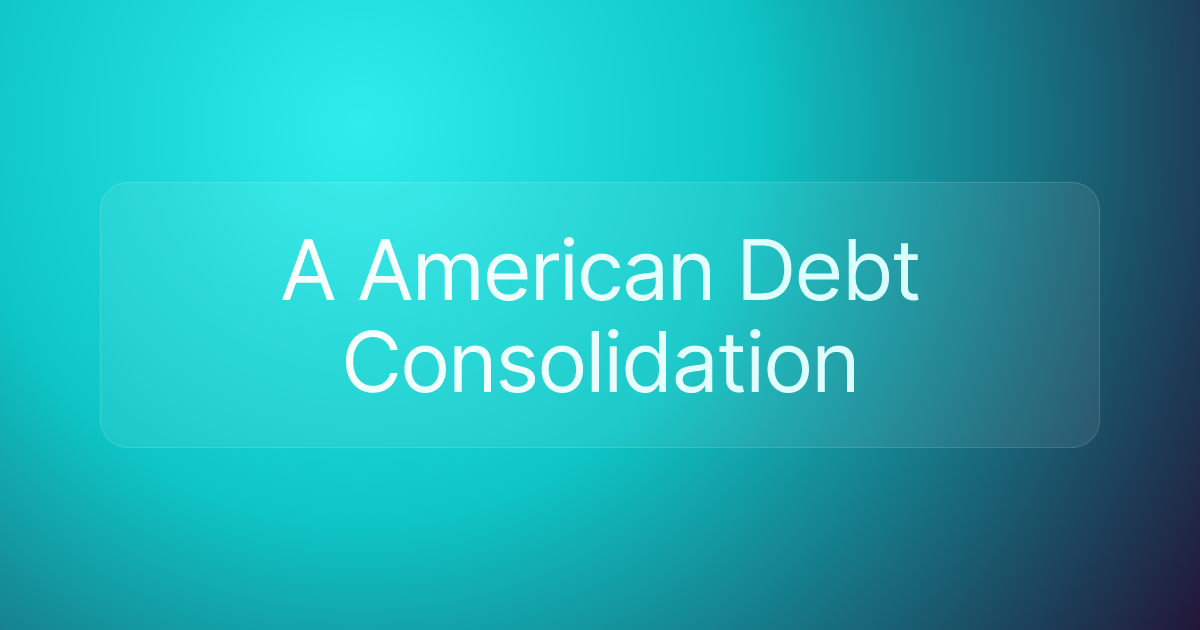 A American Debt Consolidation