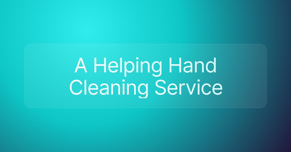 A Helping Hand Cleaning Service