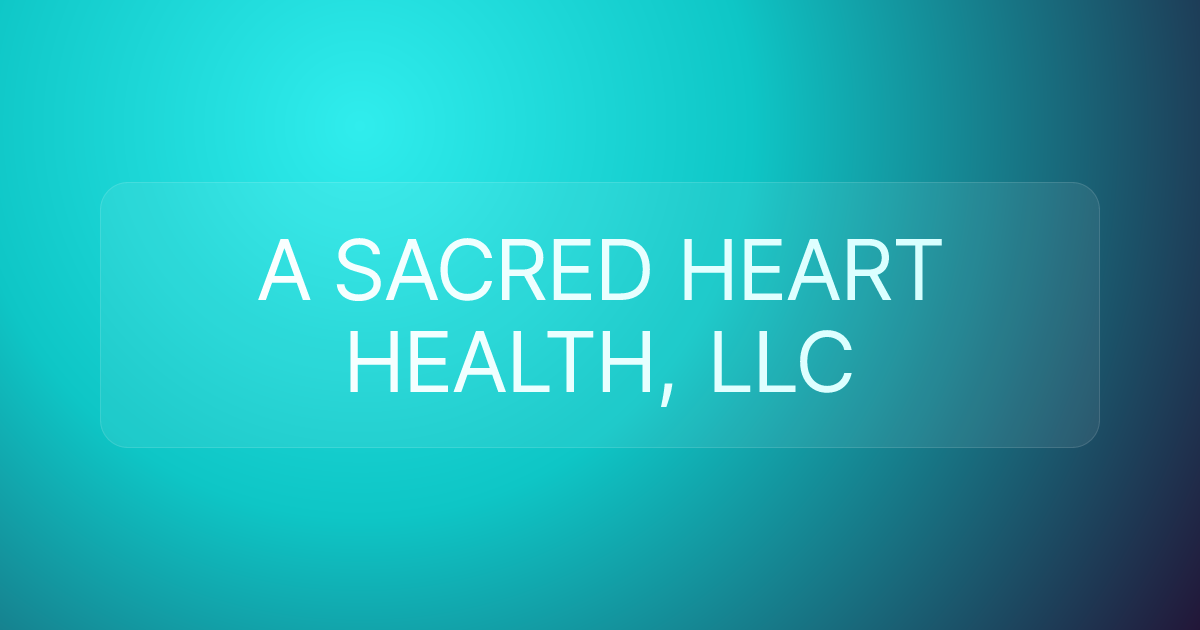 A SACRED HEART HEALTH, LLC