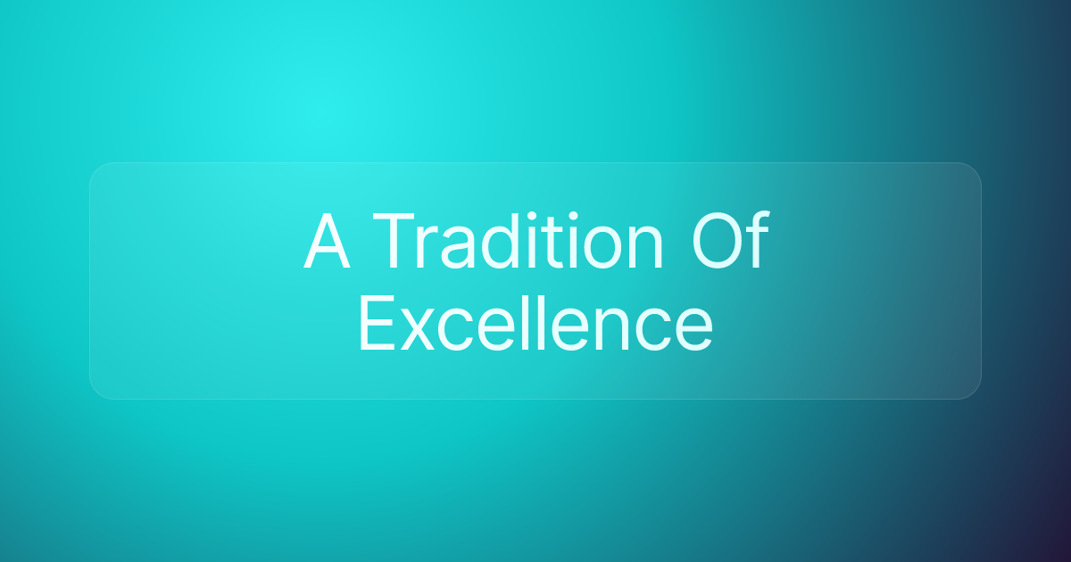 A Tradition Of Excellence