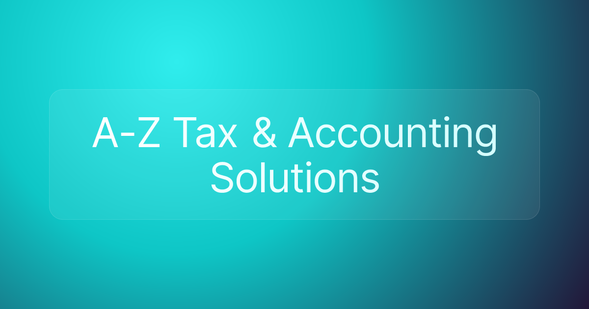 A-Z Tax & Accounting Solutions