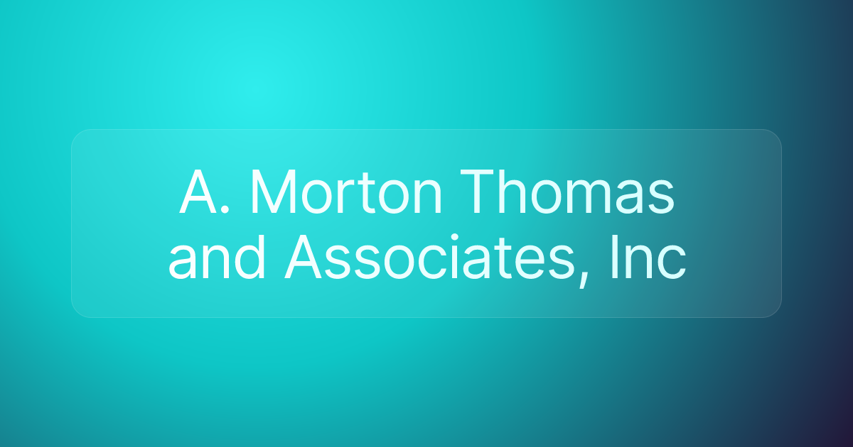 A. Morton Thomas and Associates, Inc