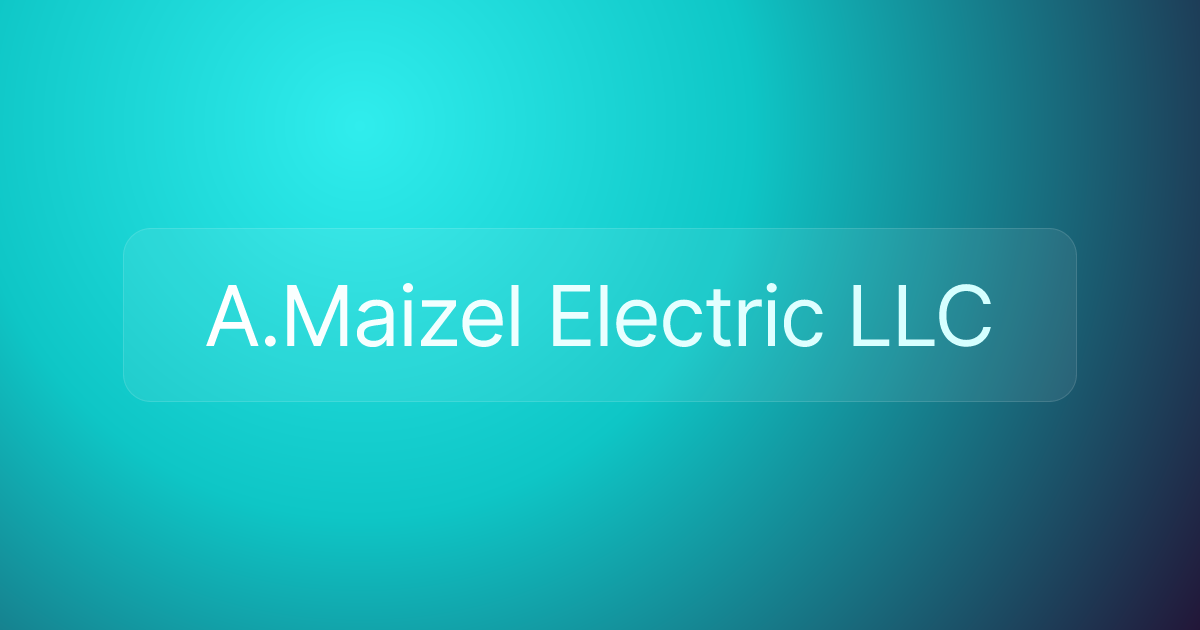 A.Maizel Electric LLC