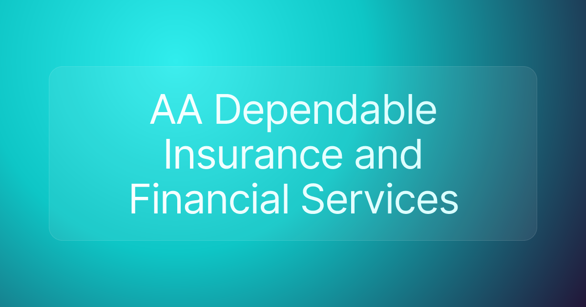 AA Dependable Insurance and Financial Services