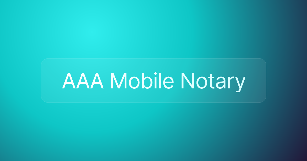 AAA Mobile Notary