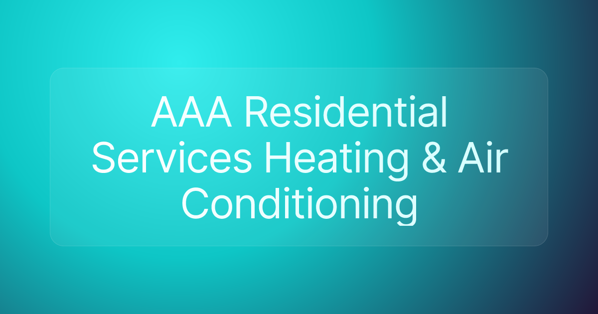 AAA Residential Services Heating & Air Conditioning