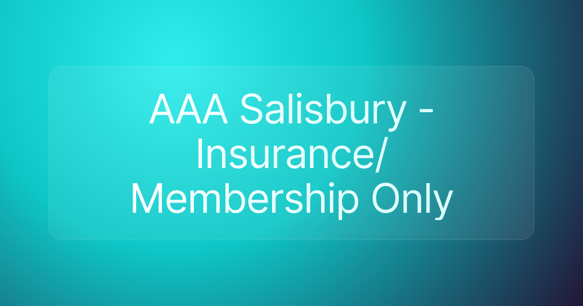 AAA Salisbury - Insurance/Membership Only