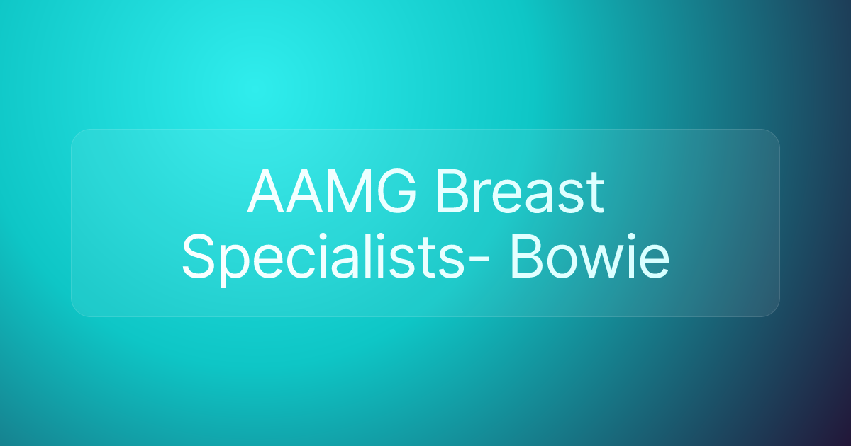 AAMG Breast Specialists- Bowie