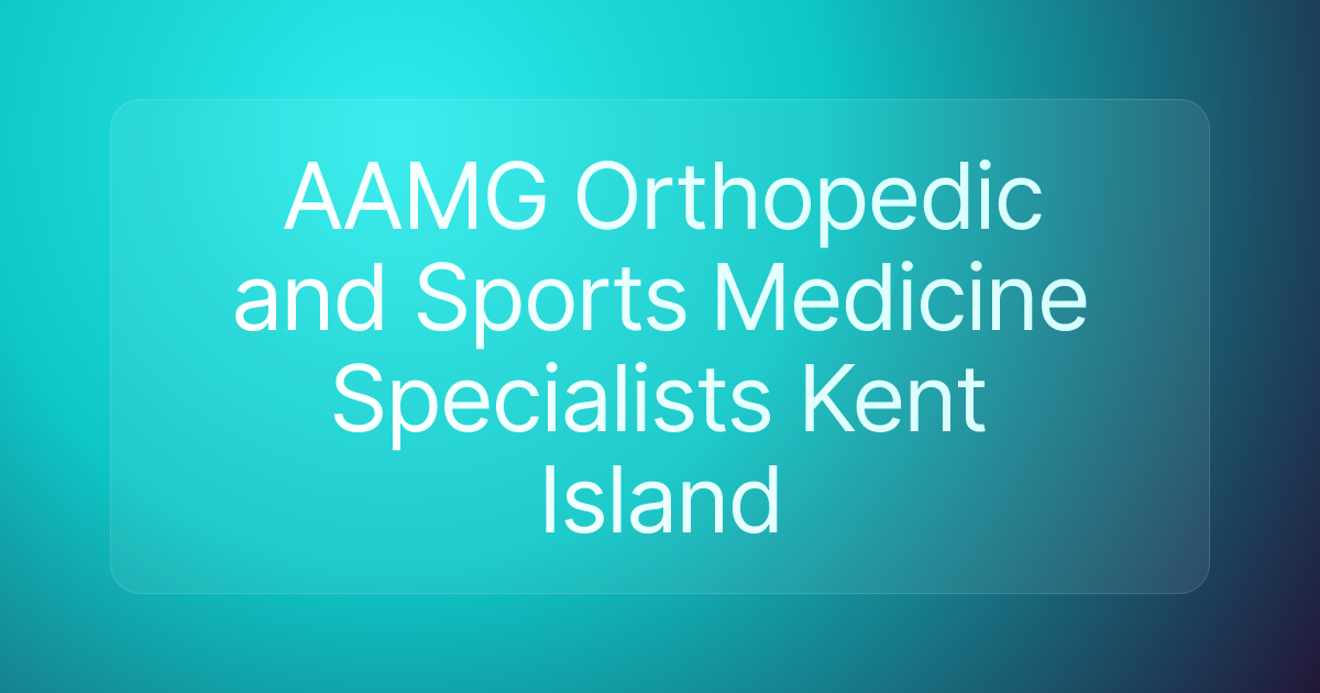 AAMG Orthopedic and Sports Medicine Specialists Kent Island