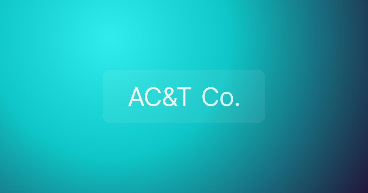 AC&T Co.