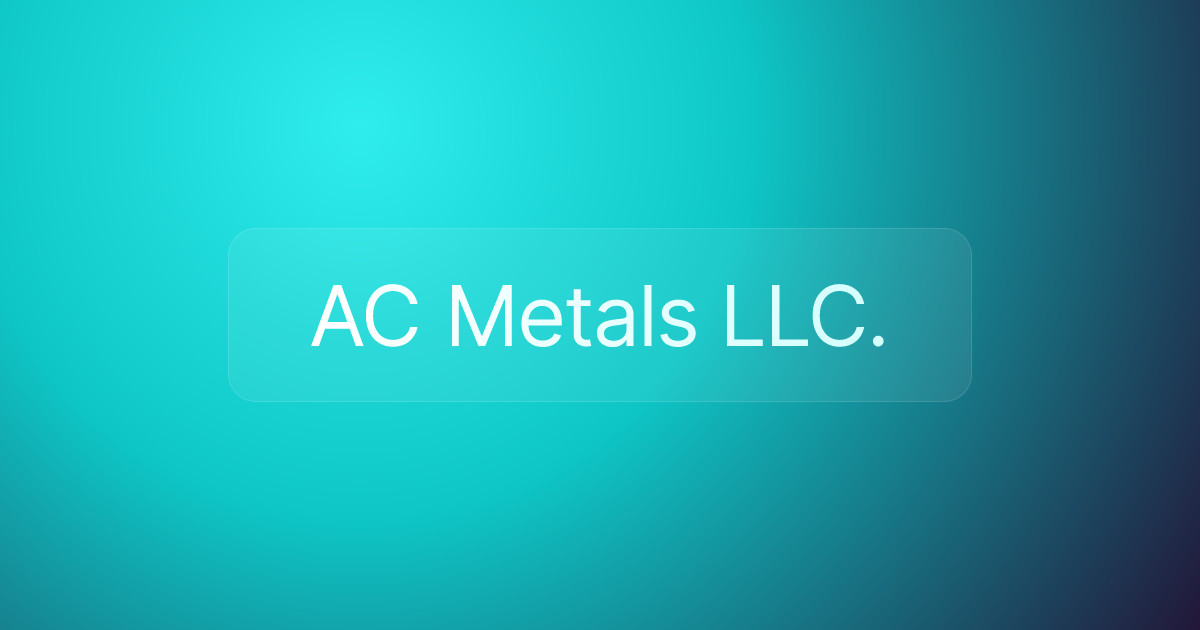 AC Metals LLC.